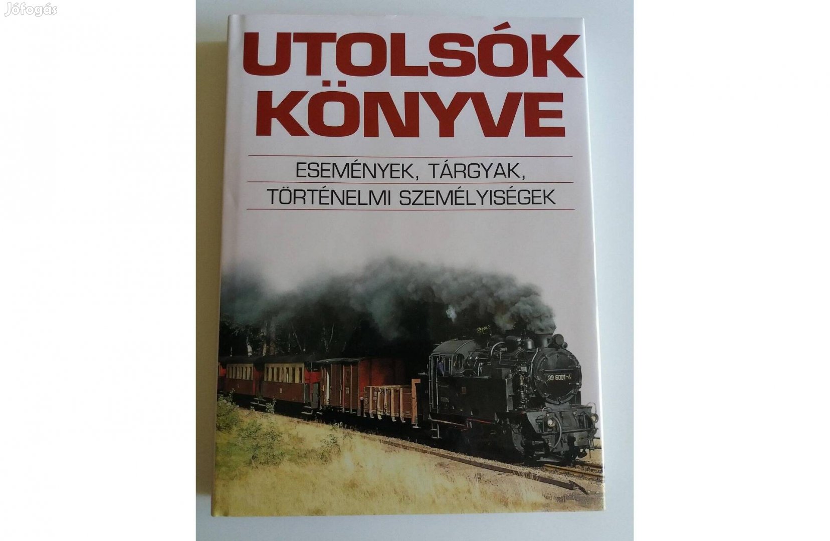 Utolsók könyve - Események, tárgyak, történelmi személyiségek