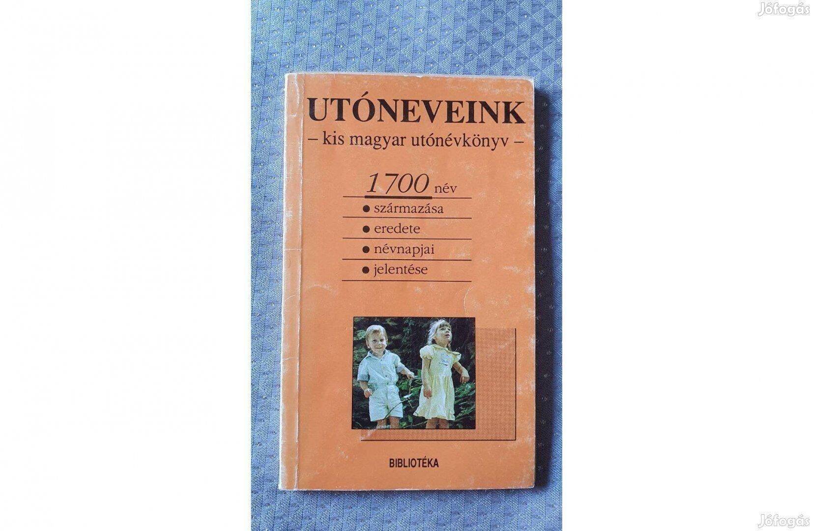 Utóneveink - kis magyar utónévkönyv