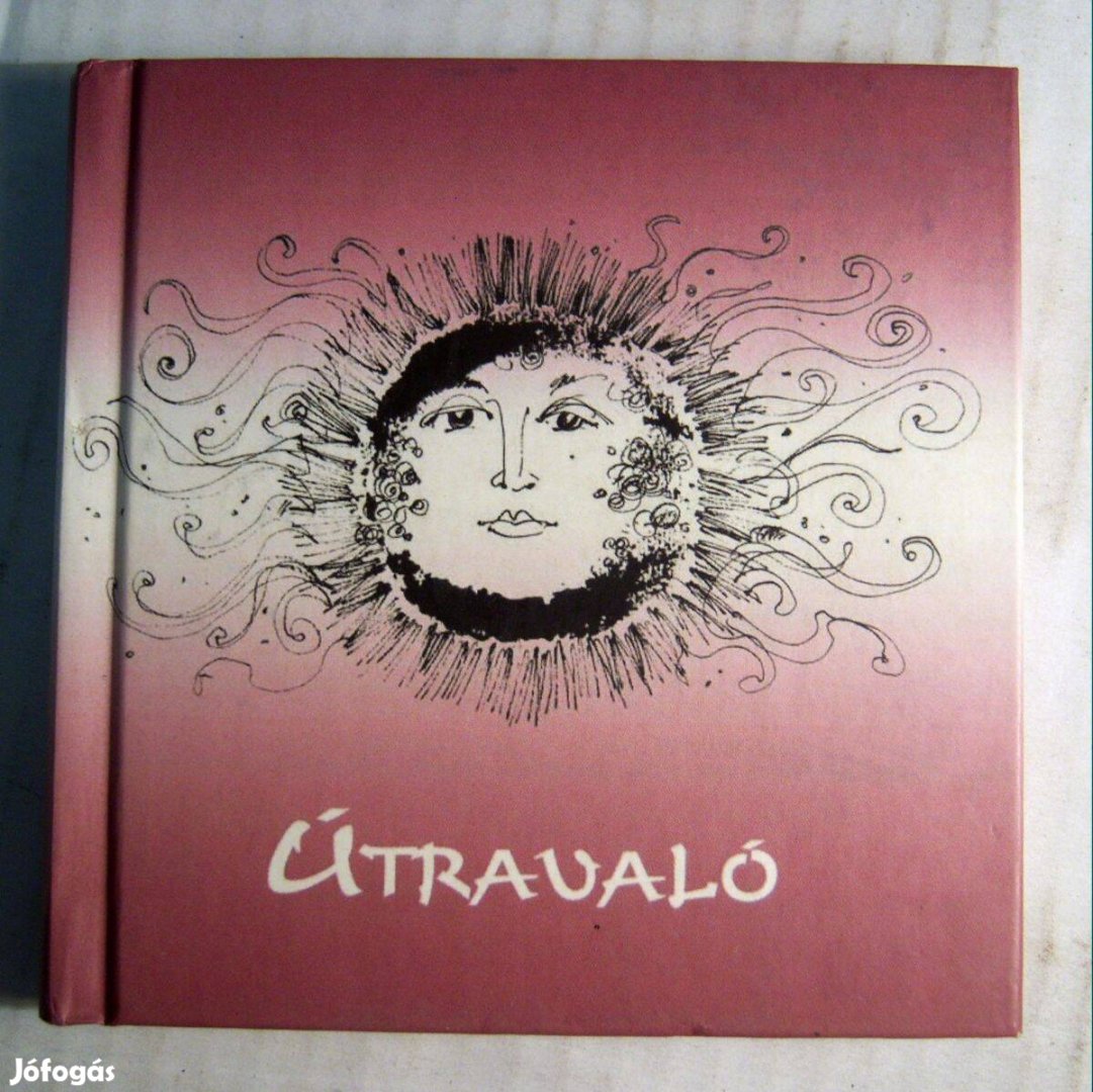 Útravaló (Tittel Kinga) 2006 (Bölcsességek, Aforizmák)