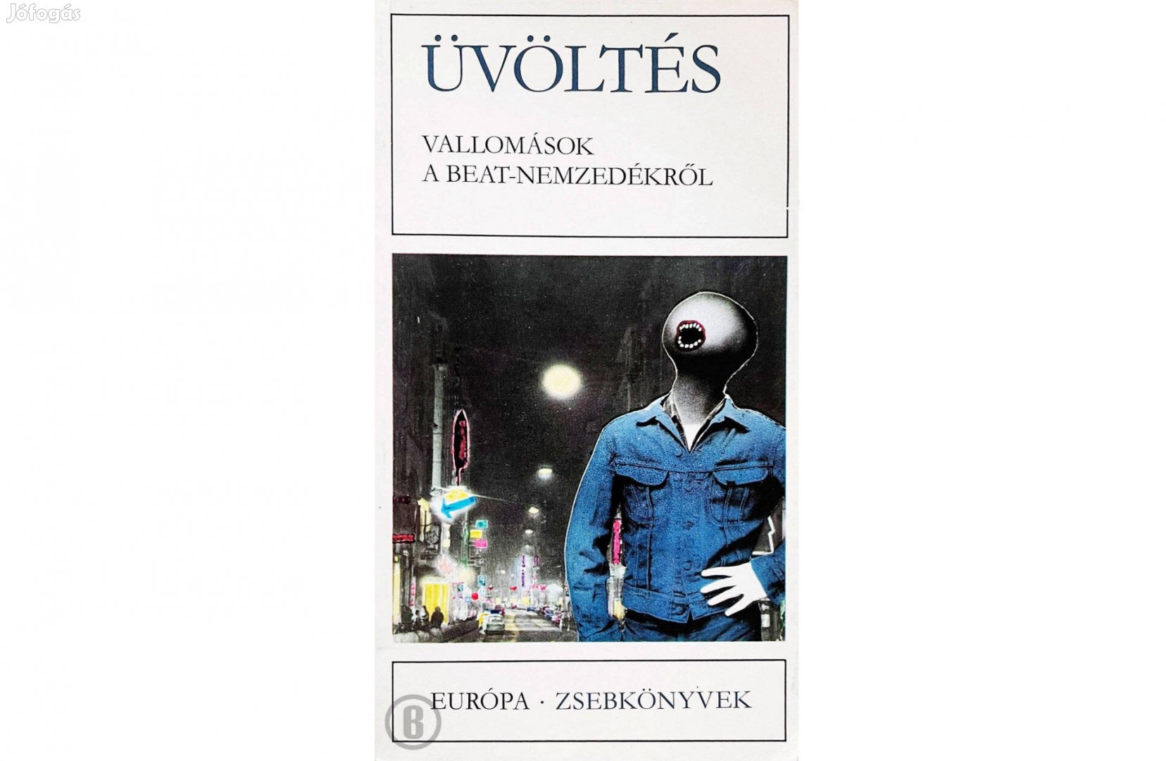 Üvöltés (Vallomások a beat-nemzedékről / szerk. Sükösd Mihály)