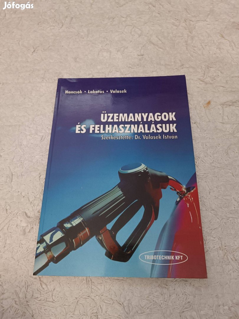 Üzemanyagok és felhasználásuk