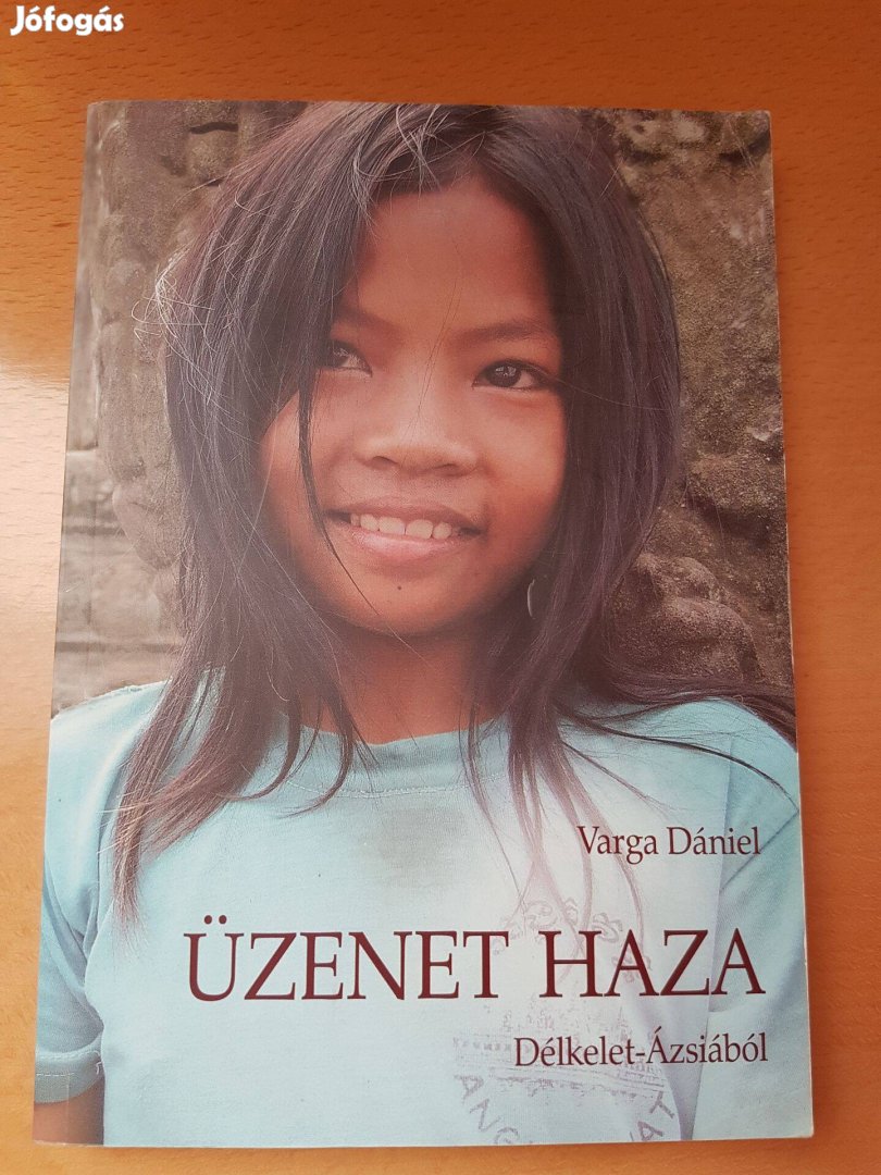 Üzenet haza Délkelet-Ázsiából