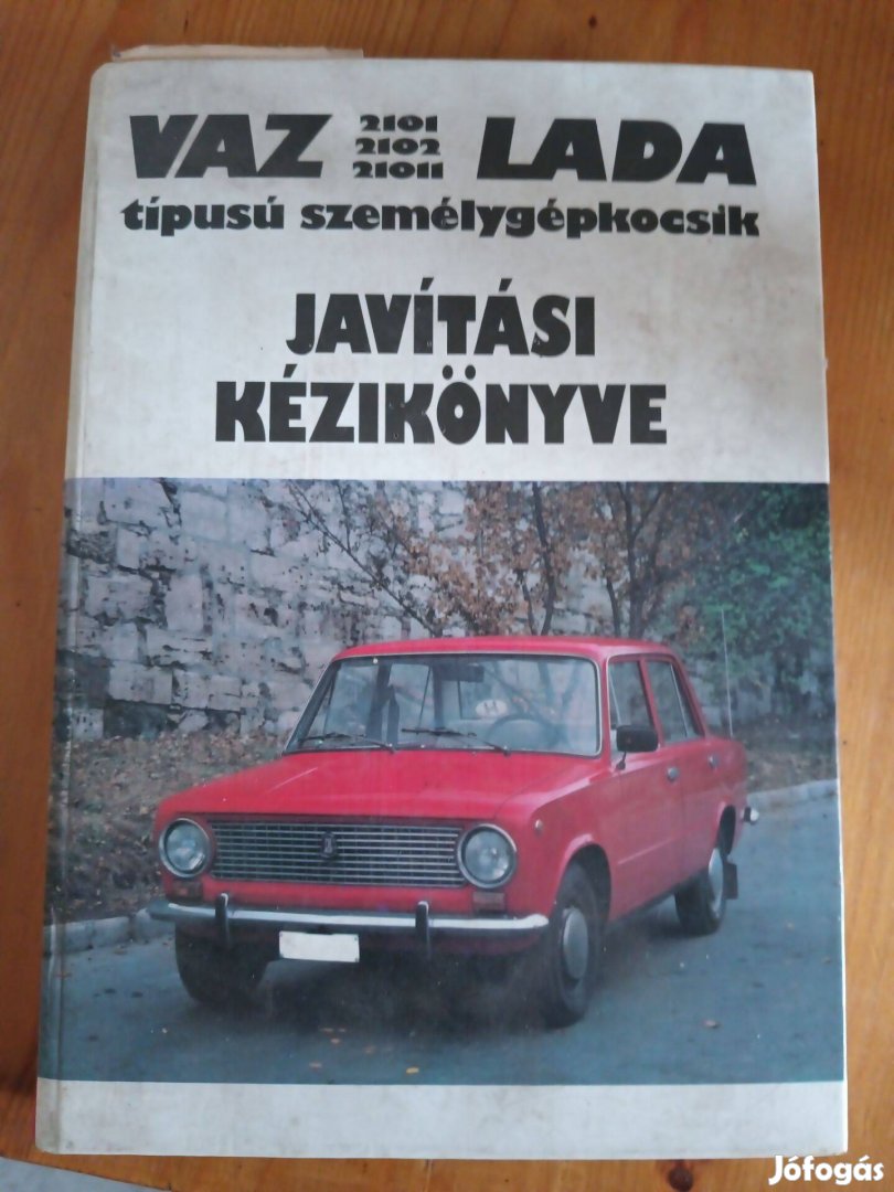 VAZ Lada 2101 2102 21011 Javítási kézikönyv