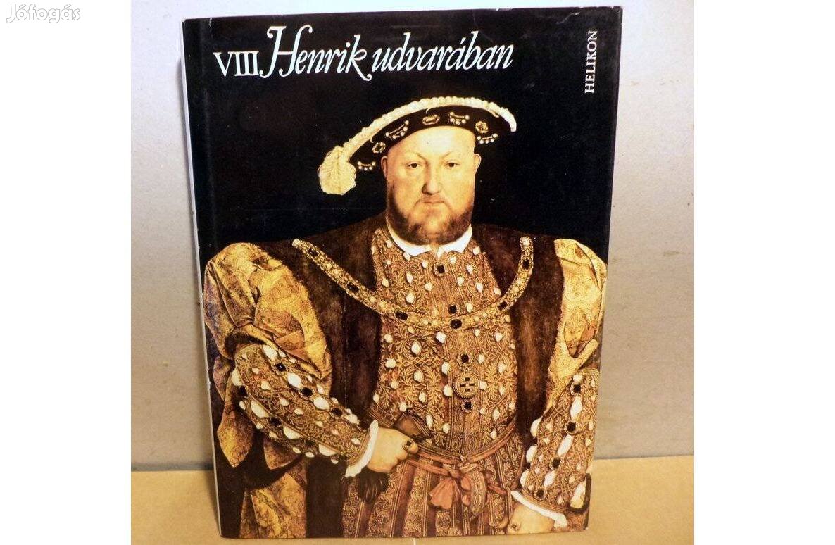 VIII. Henrik udvarában