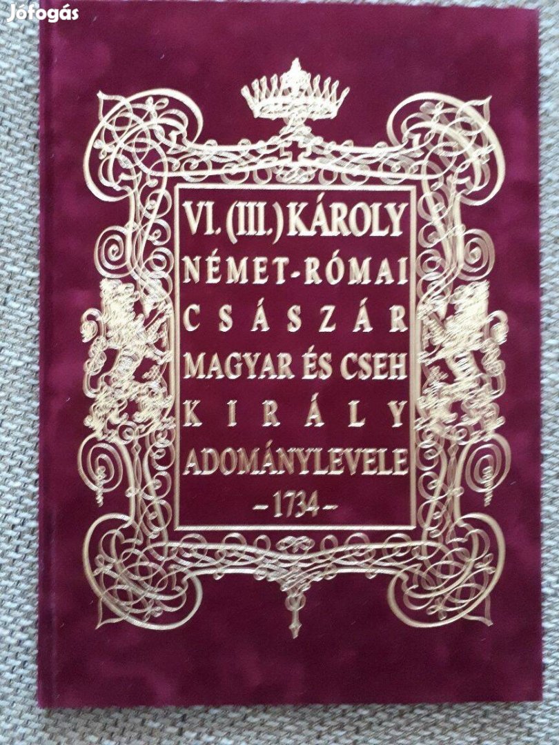 VI. ( III.) Károly Német-Római Császár Magyar és Cseh Király