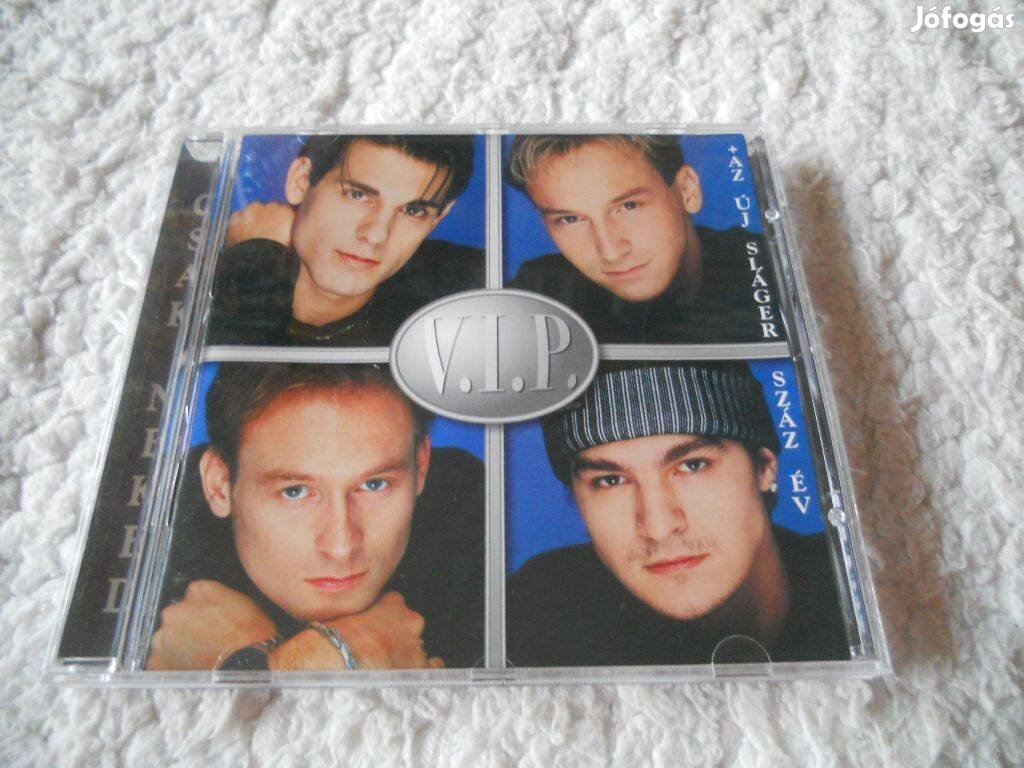 V.I.P. : Csak neked CD ( Új)