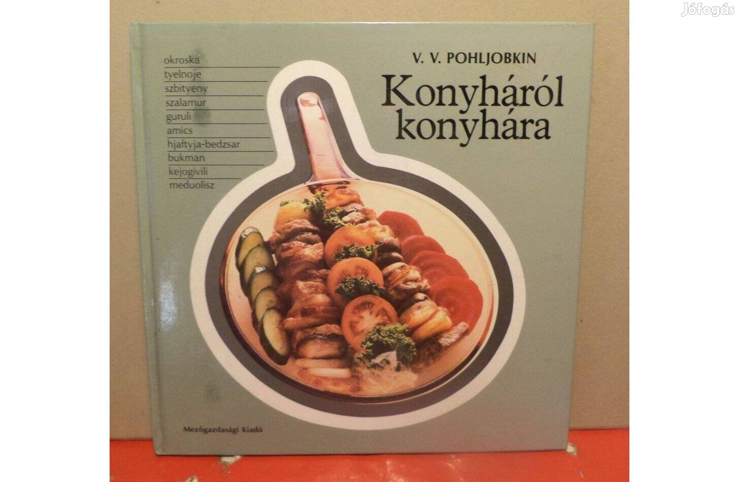 V.V. Pohljobkin: Konyháról, konyhára