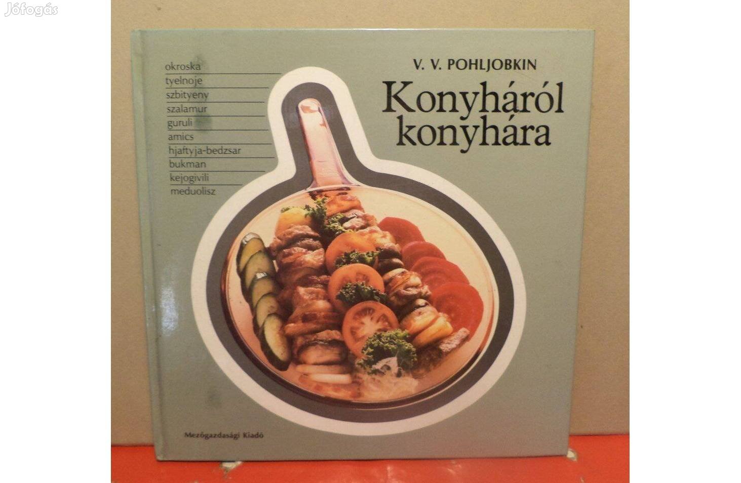 V.V. Pohljobkin: Konyháról konyhára