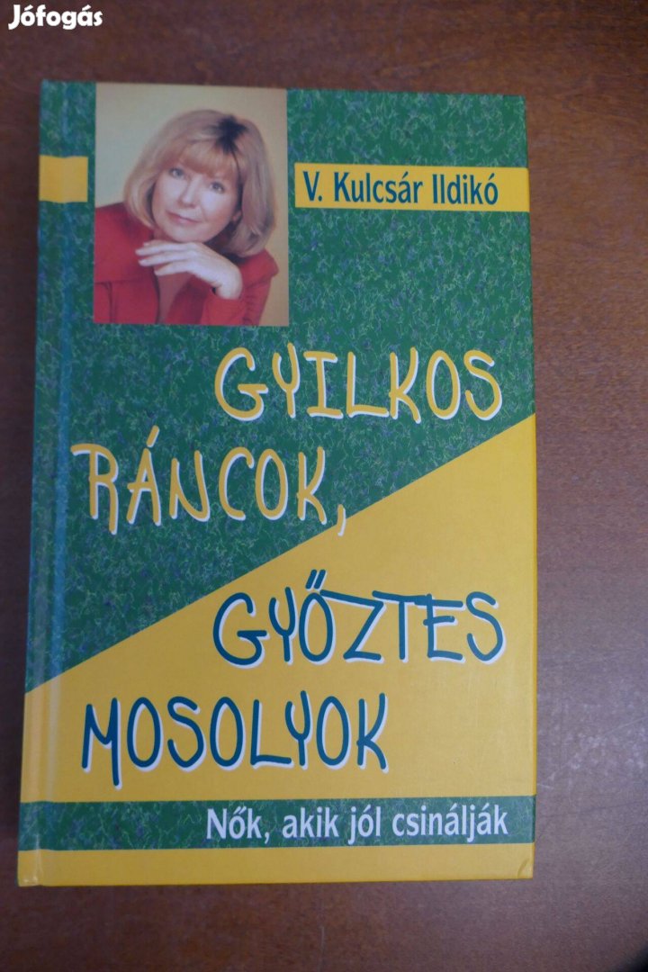 V. Kulcsár Ildikó Gyilkos ráncok, győztes mosolyok