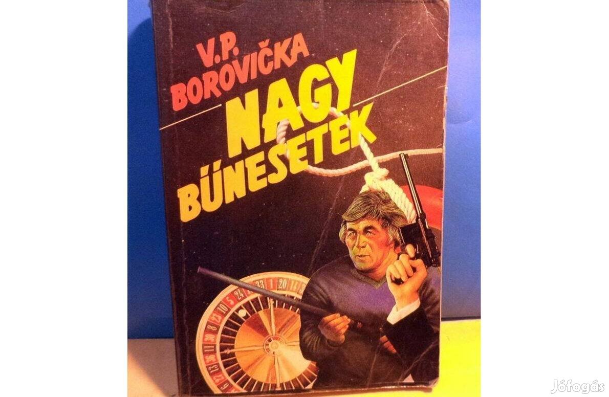 V. P. Borovicka: Nagy bűnesetek 1