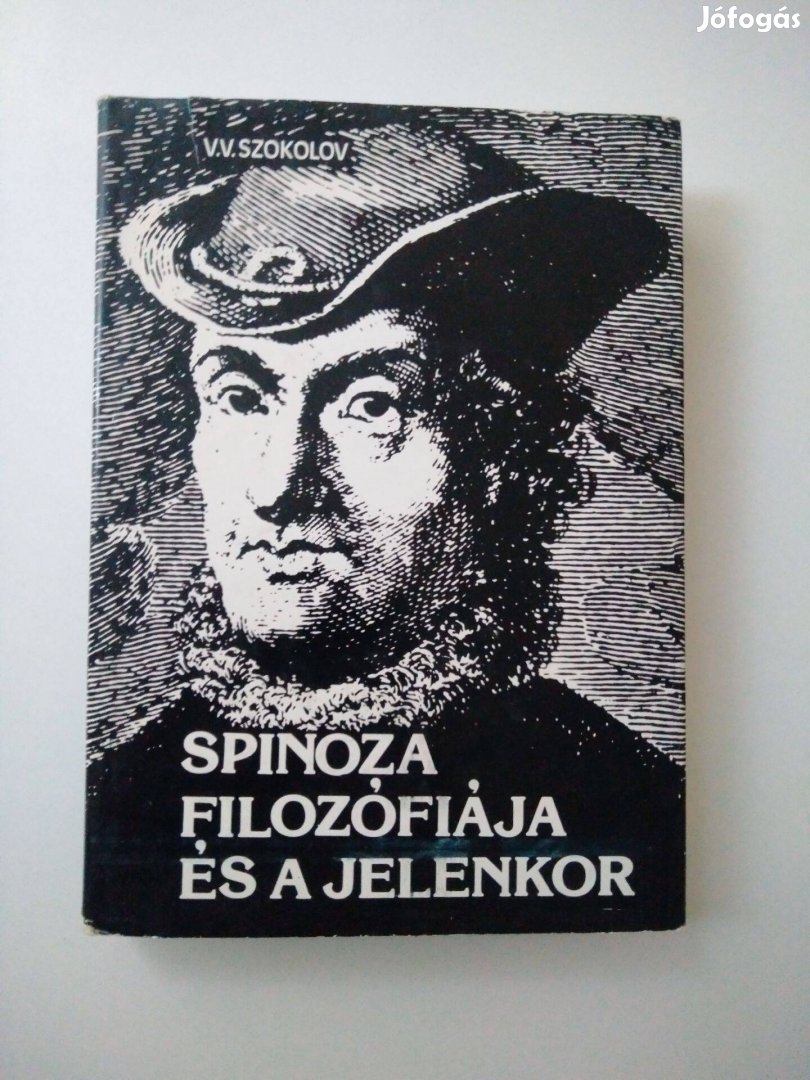 V. V. Szokolov - Spinoza filozófiája és a jelenkor