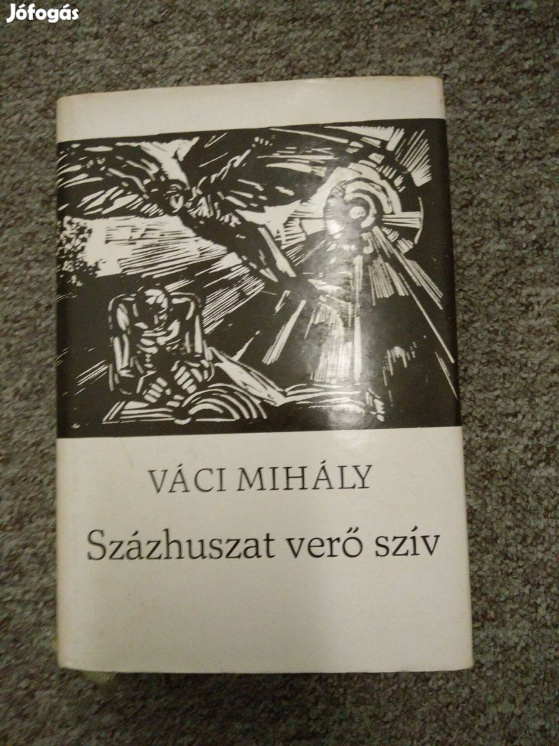 Váci Mihály - Százhuszat verő szív