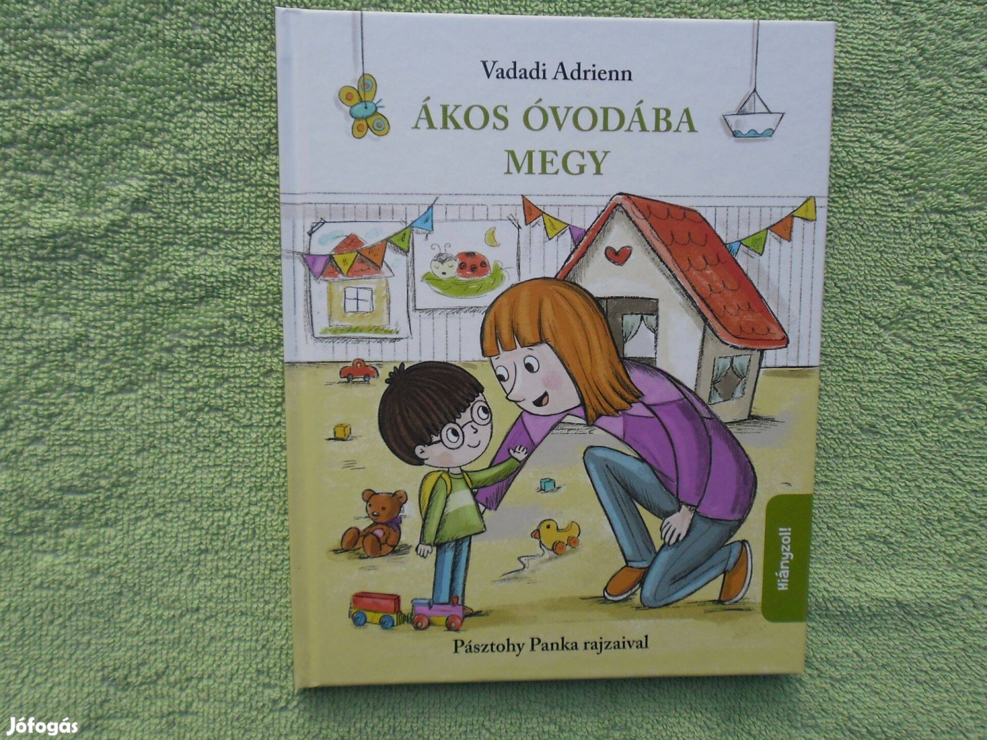 Vadadi Adrienn: Ákos óvodába megy