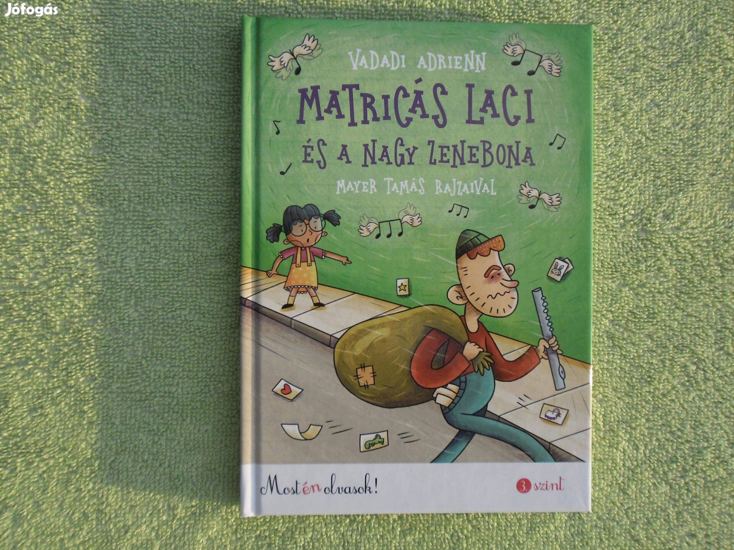 Vadadi Adrienn: Matricás Laci és a nagy zenebona