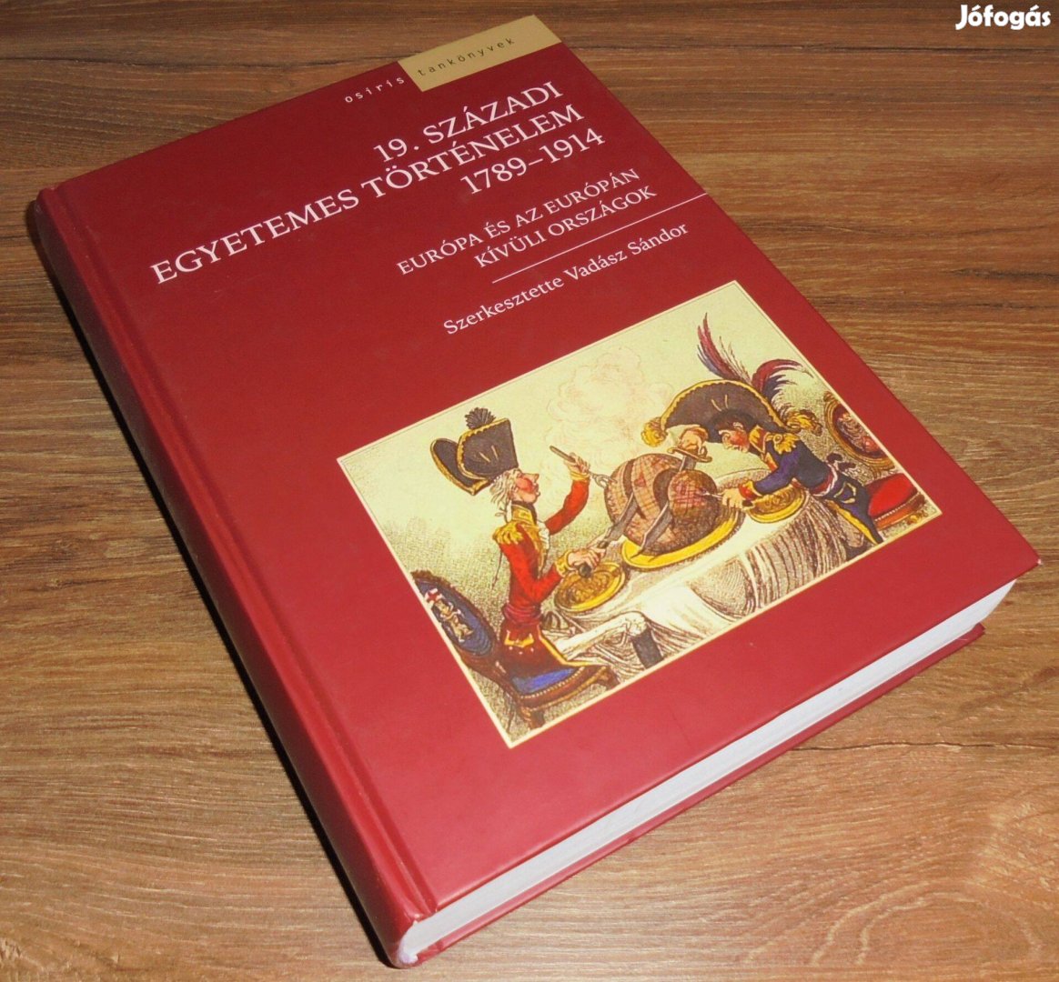 Vadász Sándor: 19. századi egyetemes történelem 1789-1914
