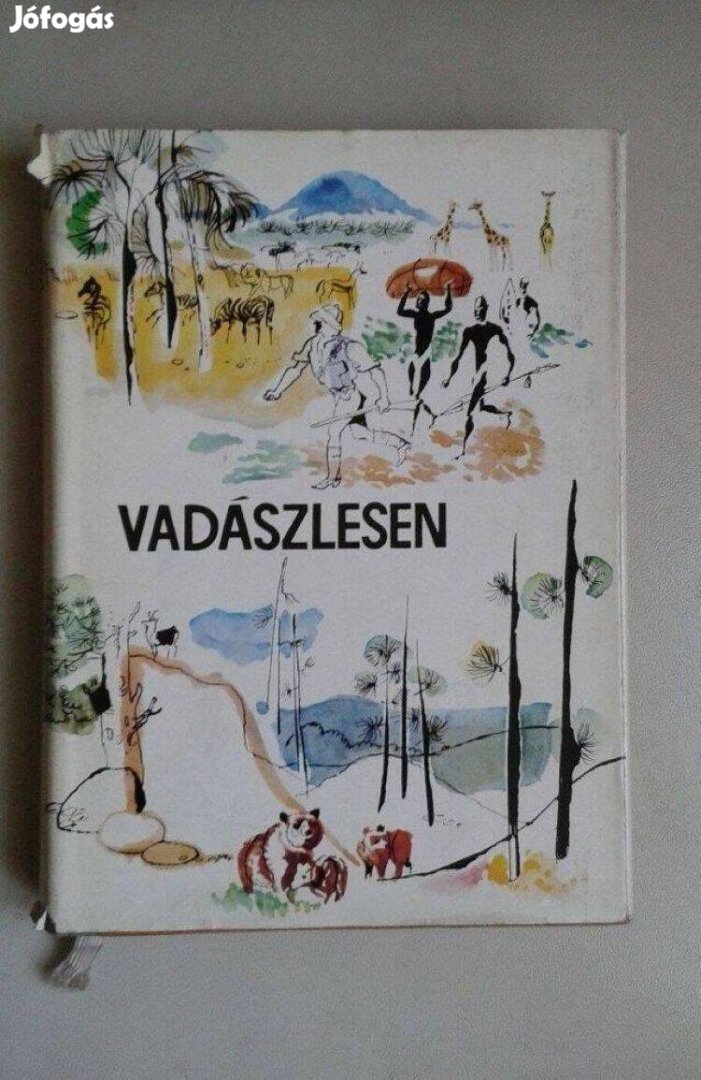 Vadászlesen vadászati könyv, híres vadászok írásai