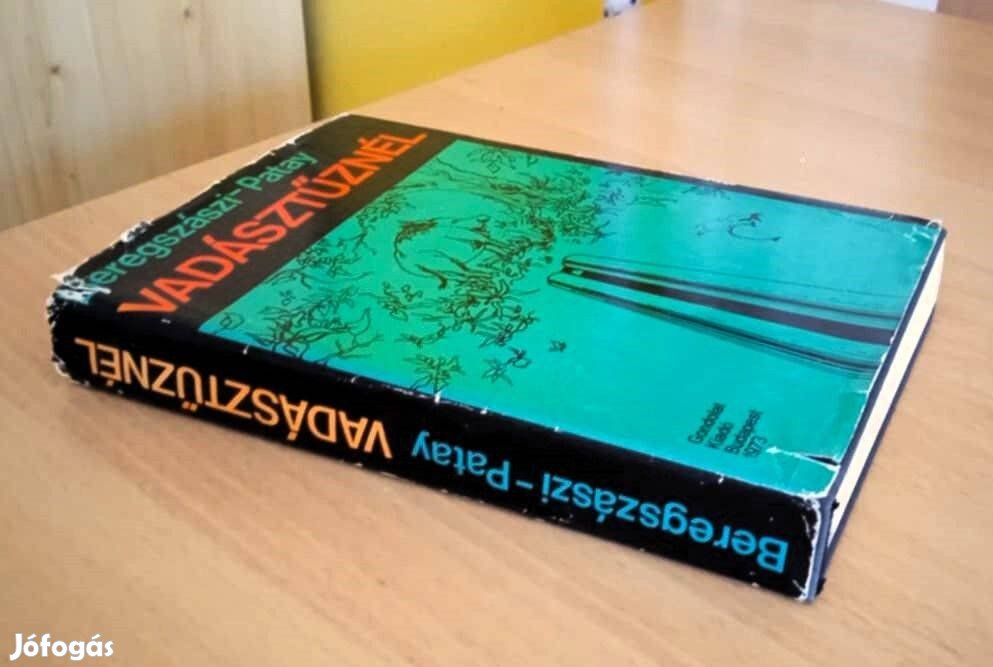 Vadásztűznél Beregszászi-Patay