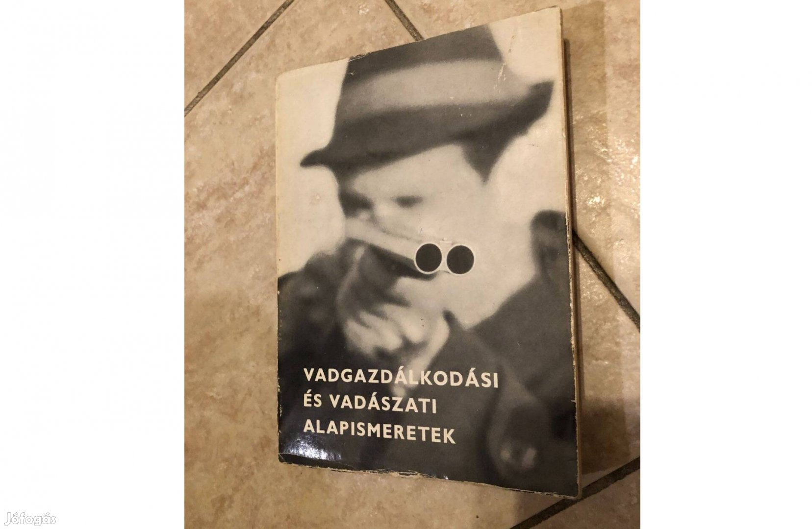 Vadgazdálkodási és vadászati alapismeretek 1965