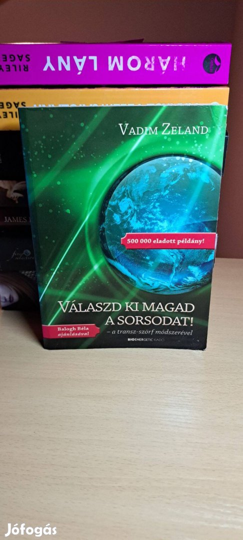 Vadim Zeland: Válaszd ki magad a sorsodat!