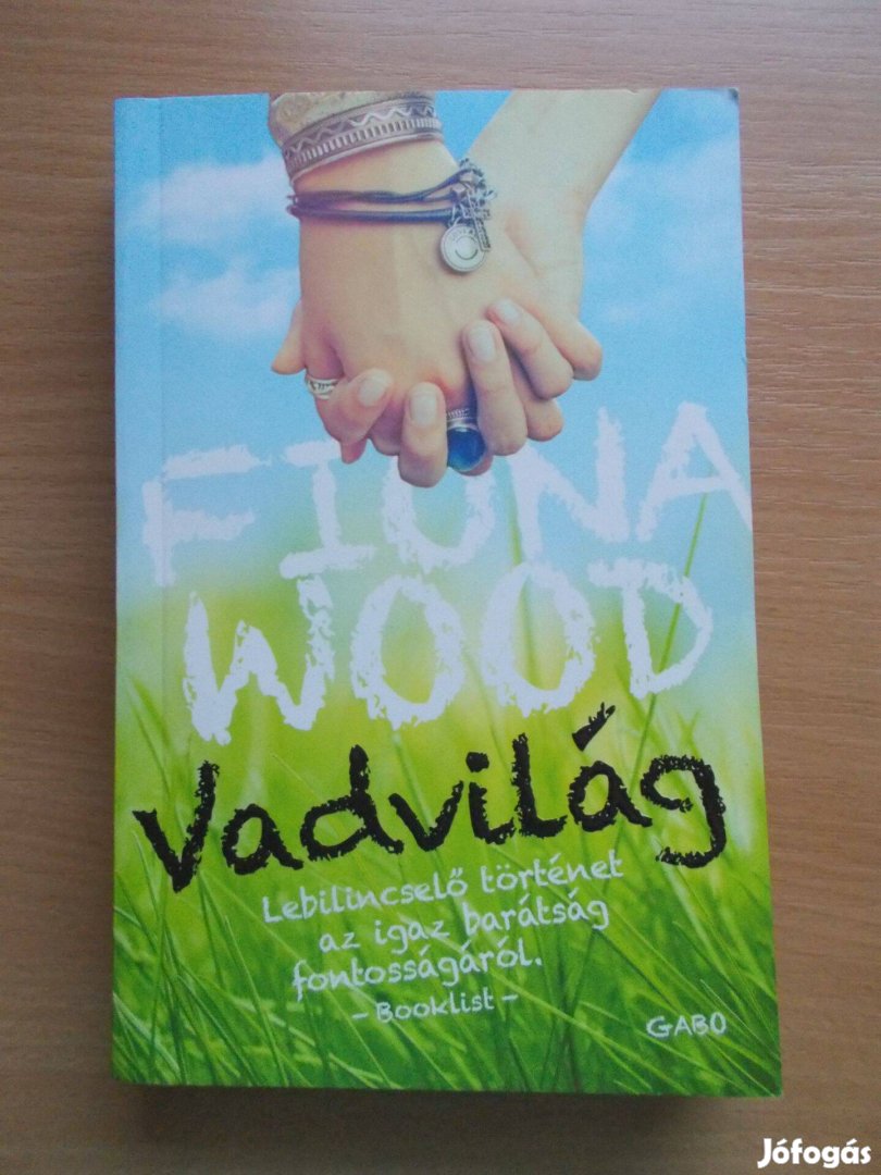 Vadvilág, Wood Fiona