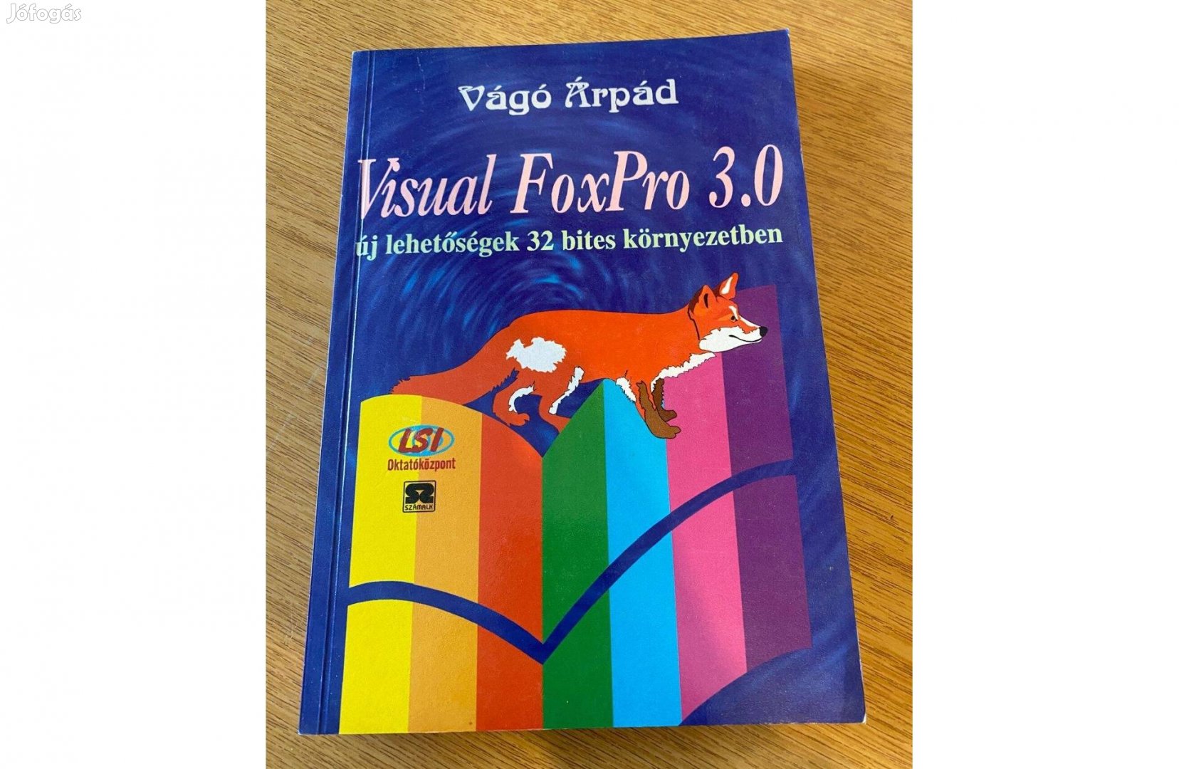 Vágó Árpád - Visual Fox Pro 3.0