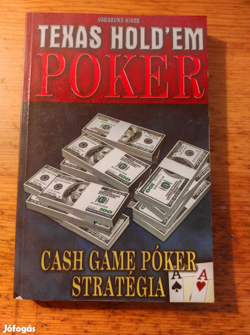 Vágó Csaba: Cash game póker stratégia