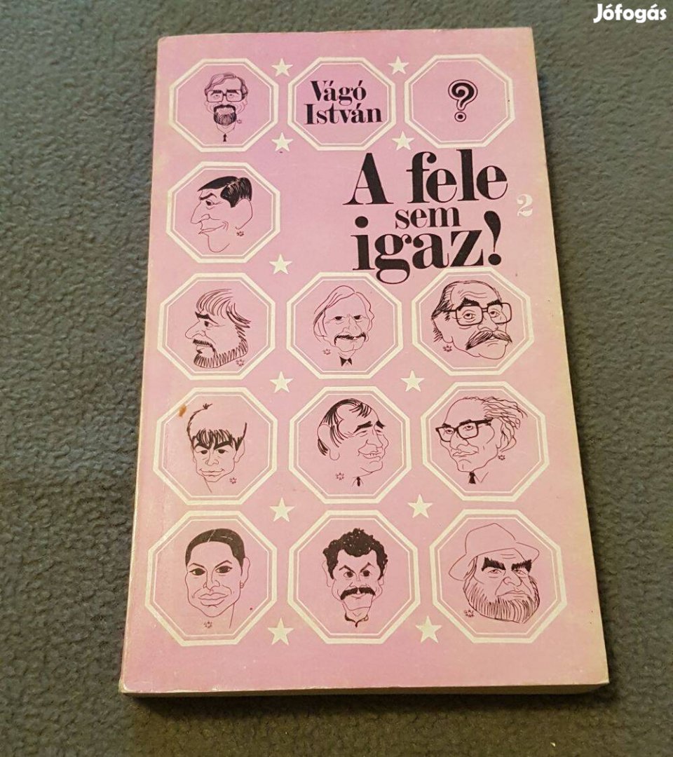 Vágó István: A fele sem igaz! 2 könyv (1986)
