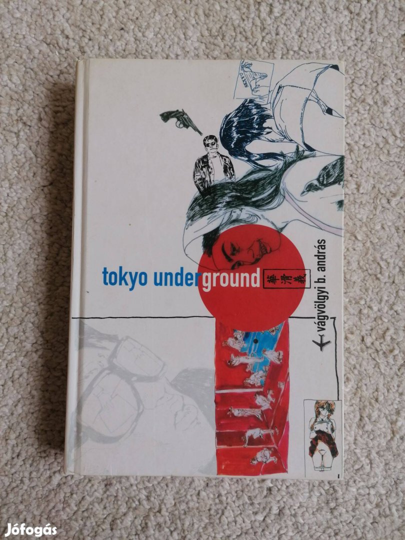 Vágvölgyi B. András: Tokyo Underground