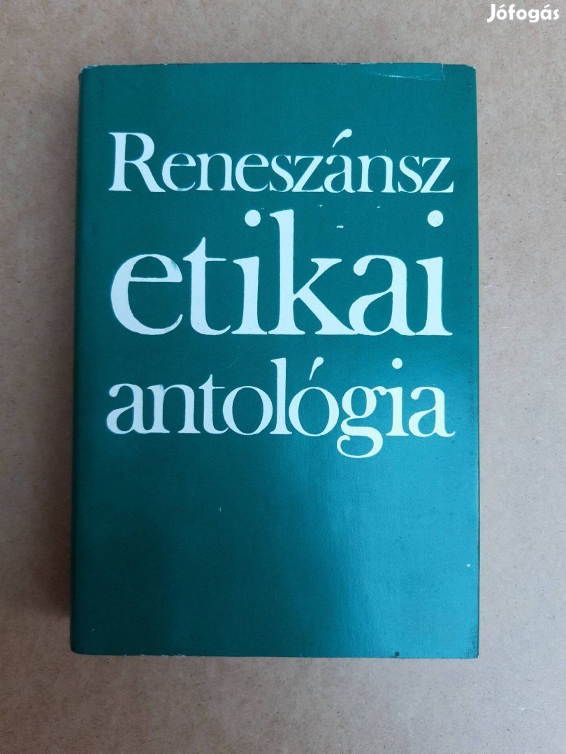 Vajda Mihály - Reneszánsz etikai antológia, 1987, ISBN 9632813820