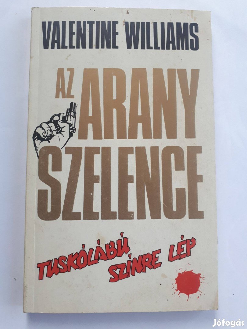 Valentine Williams: Az aranyszelence