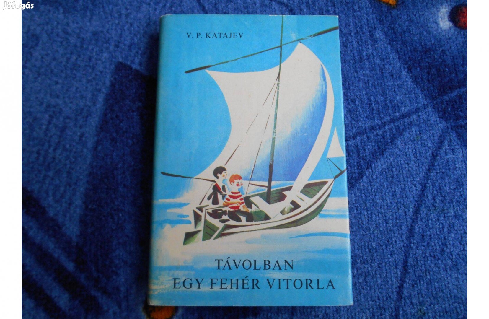 Valentyin Katajev: Távolban egy fehér vitorla
