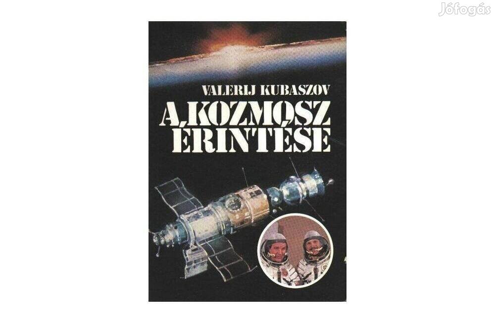 Valerij Kubaszov: A kozmosz érintése