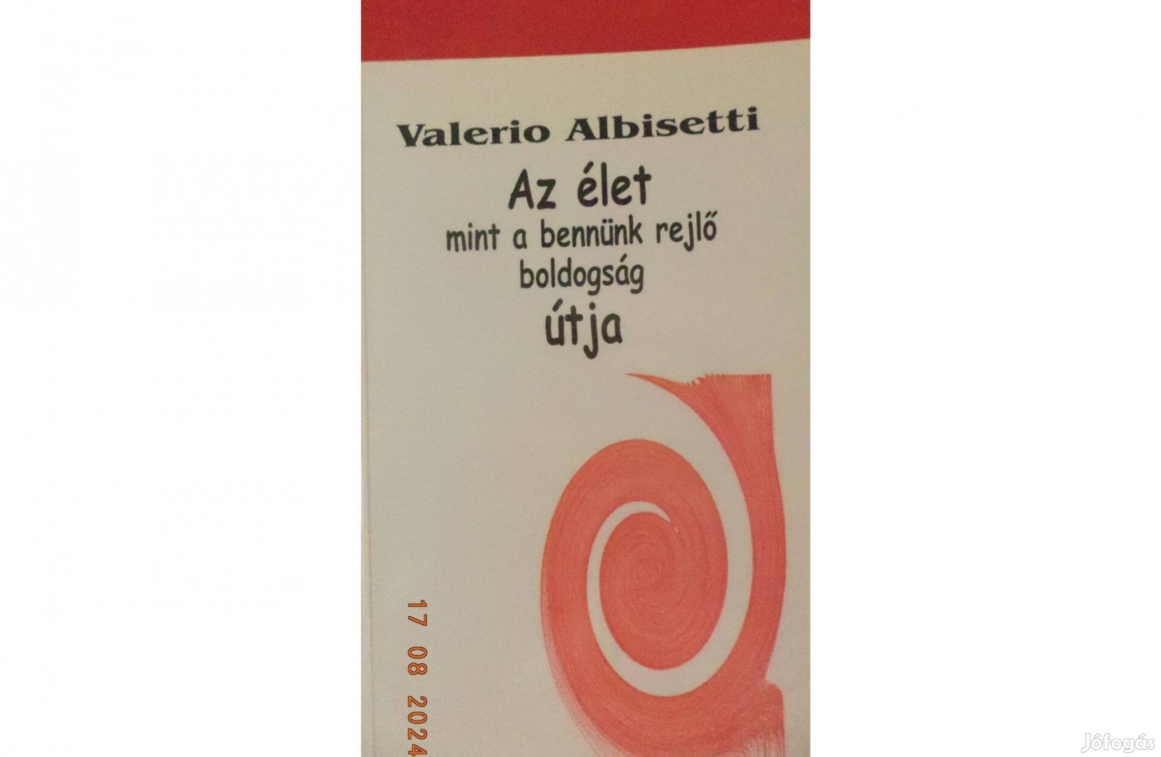 Valerio Albisetti: Az élet mint a bennünk rejlő boldogság útja