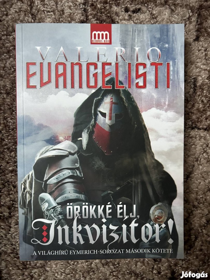 Valerio Evangelisti: Örökké élj, inkvizítor! 