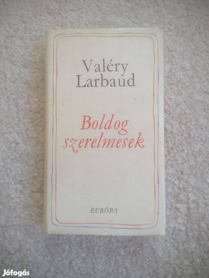 Valéry Larbaud: Boldog szerelmesek