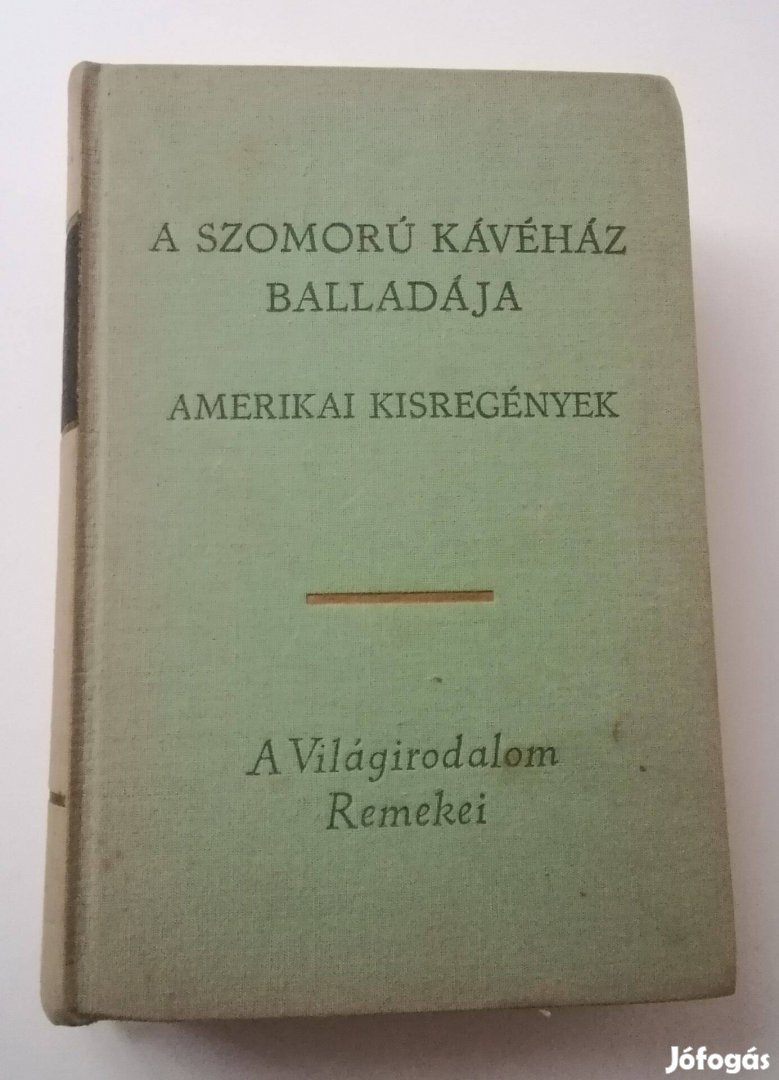 Valkay Sarolta (szerk.) - A Szomorú Kávéház balladája / Amerikai kisr