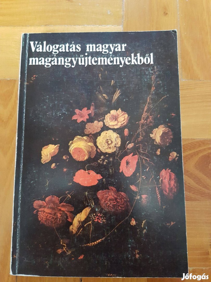 Válogatás magyar magángyűjteményekből