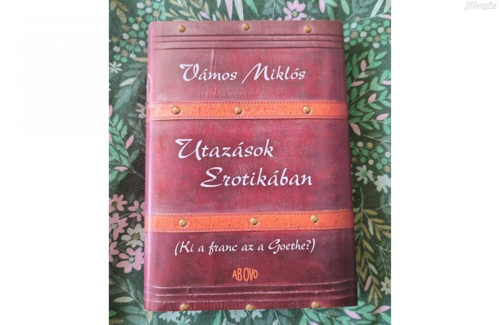 Vámos Miklós - Utazások erotikában új állapotú könyv