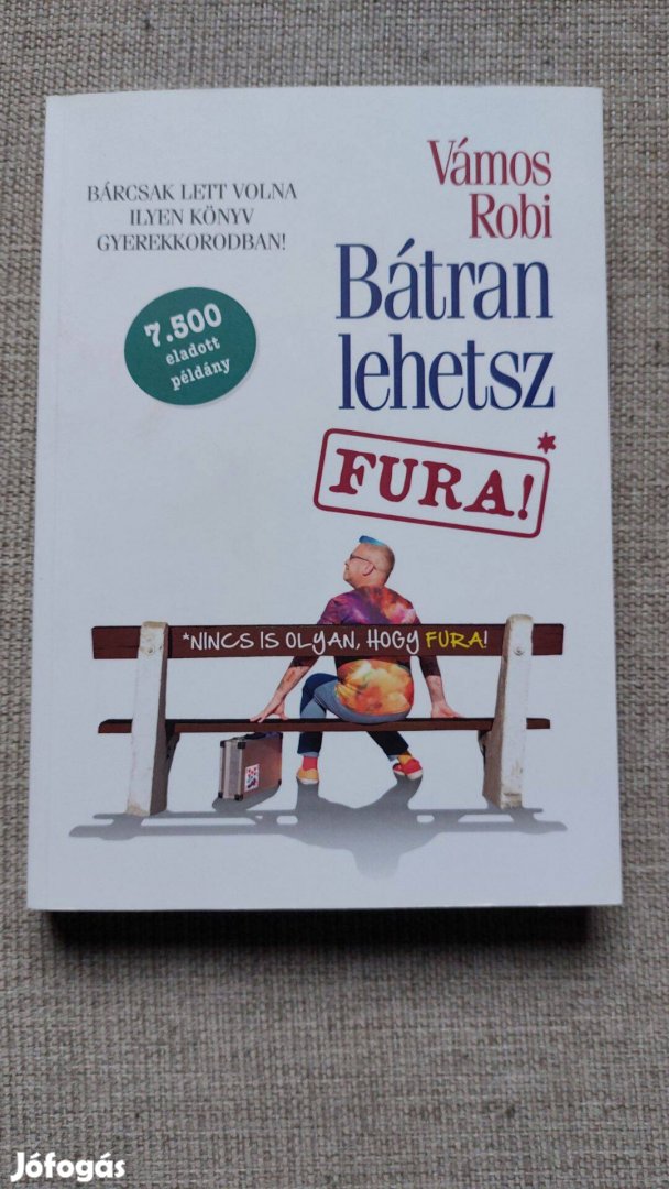 Vámos Robi: Bátran lehetsz fura Dedikált! Újszerű!