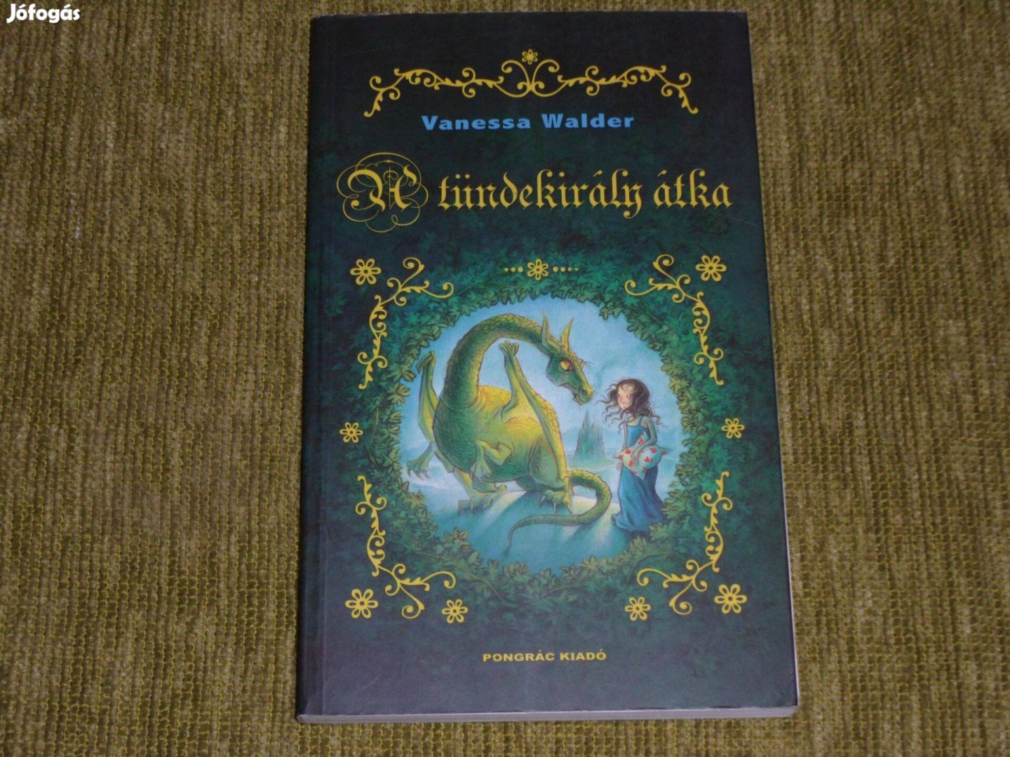 Vanessa Walder: A tündekirály átka (A tündekirály 1.)