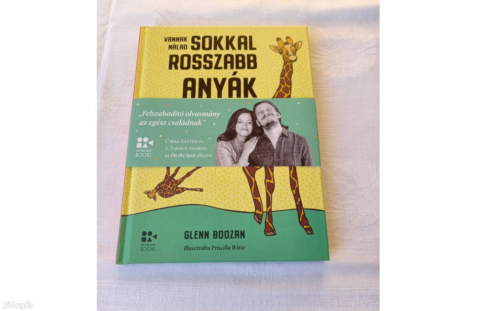 Vannak nálad sokkal rosszabb anyák c. könyv