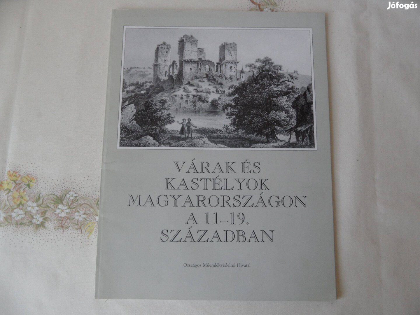 Várak és Kastélyok Magyarországon a 11-19 században