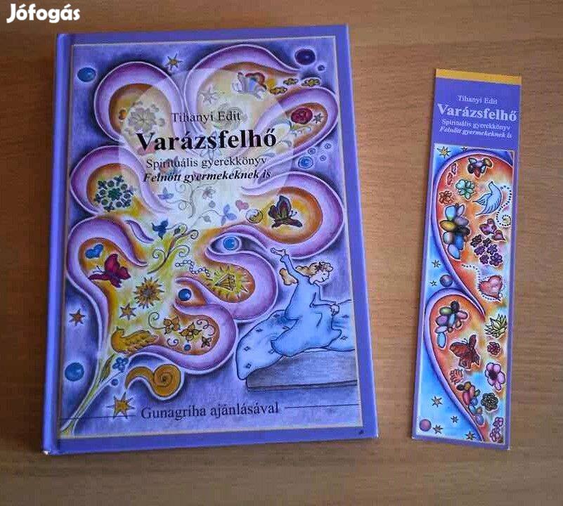 VarázsfelhőSpirituális gyerekkönyv felnőtteknek is, Tihanyi