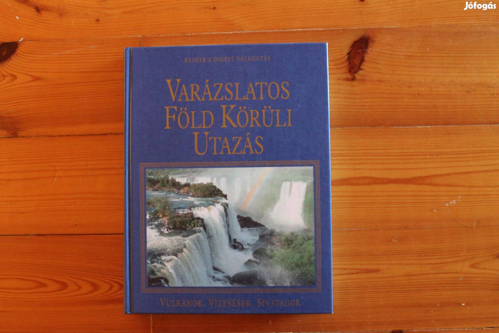 Varázslatos Föld körüli utazás ( Reader's Digest ) Vulkánok , Vízesés