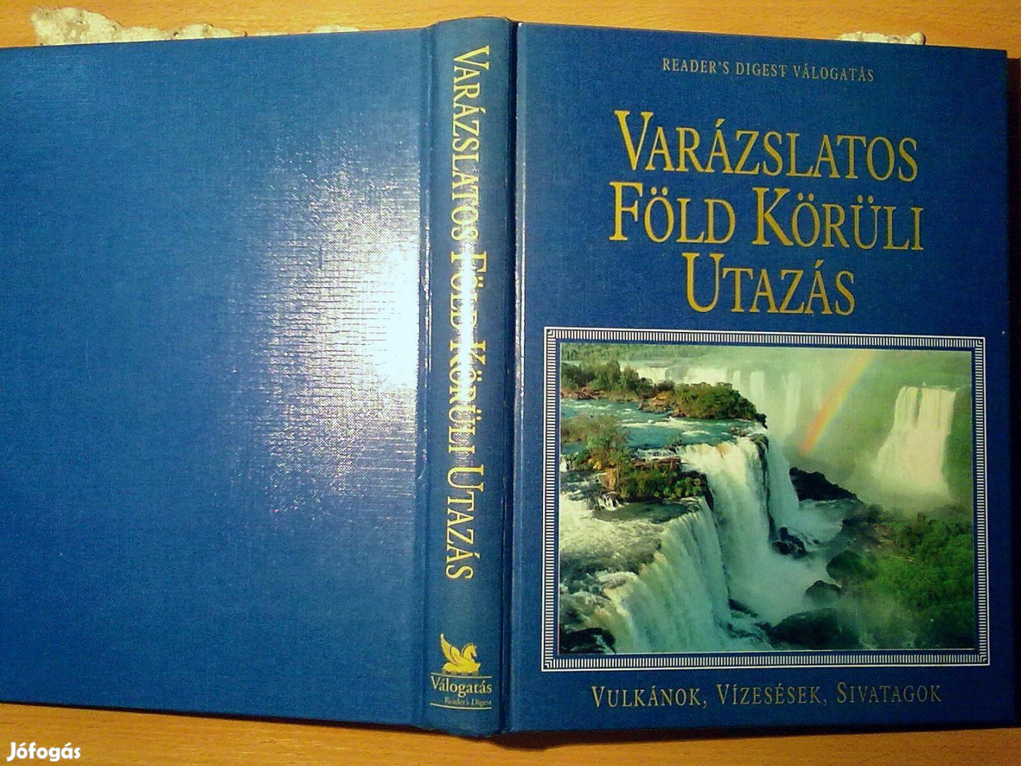 Varázslatos Föld körüli utazás - Vulkánok, vízesések, sivatagok