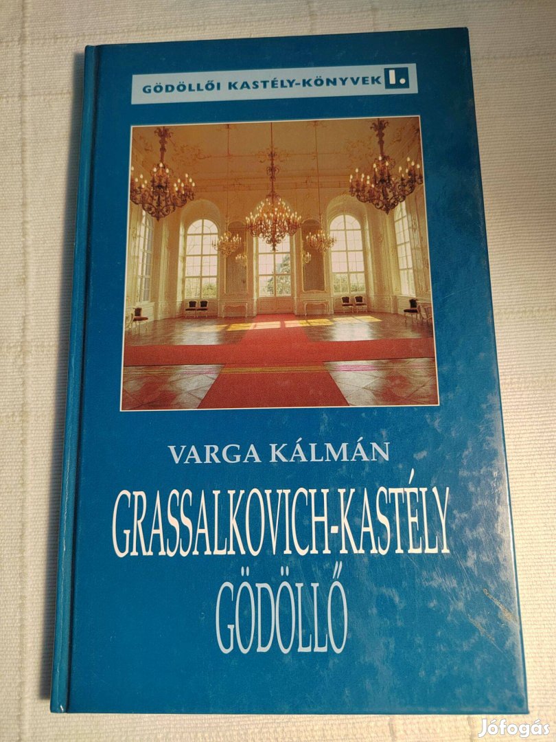 Varga Kálmán: Grassalkovich-kastély