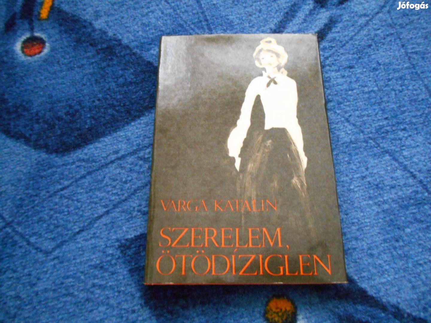 Varga Katalin: Szerelem, ötödíziglen