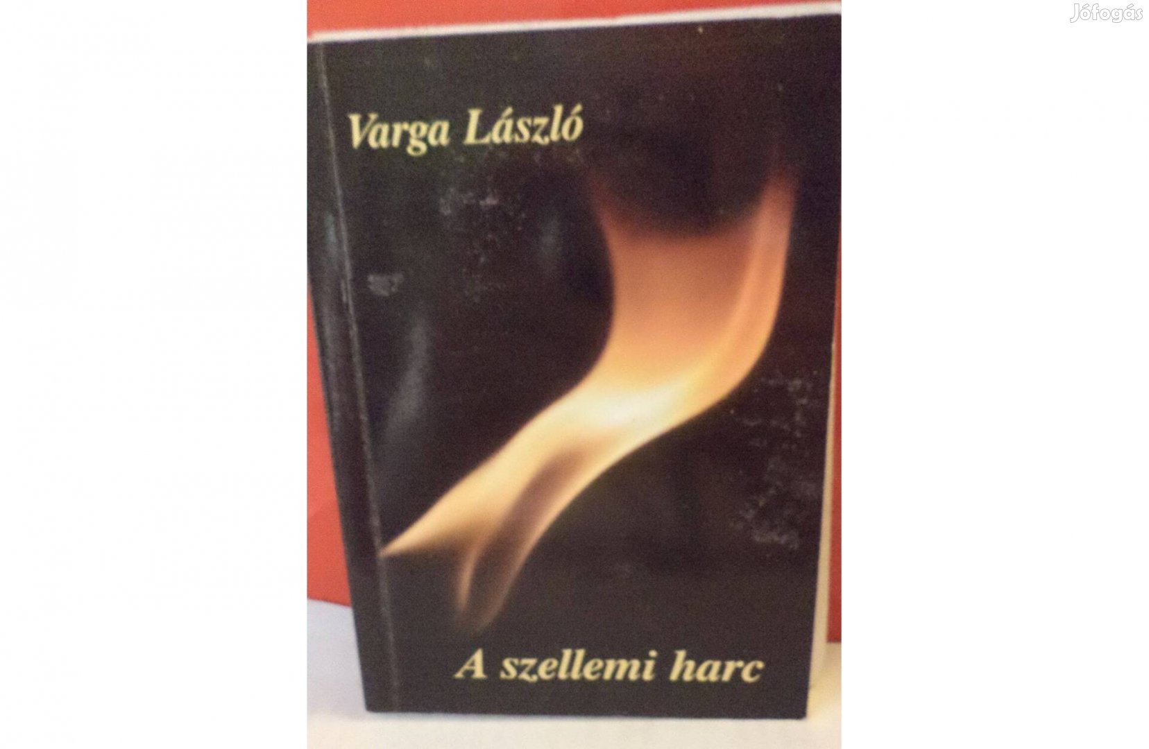 Varga László: A szellemi harc