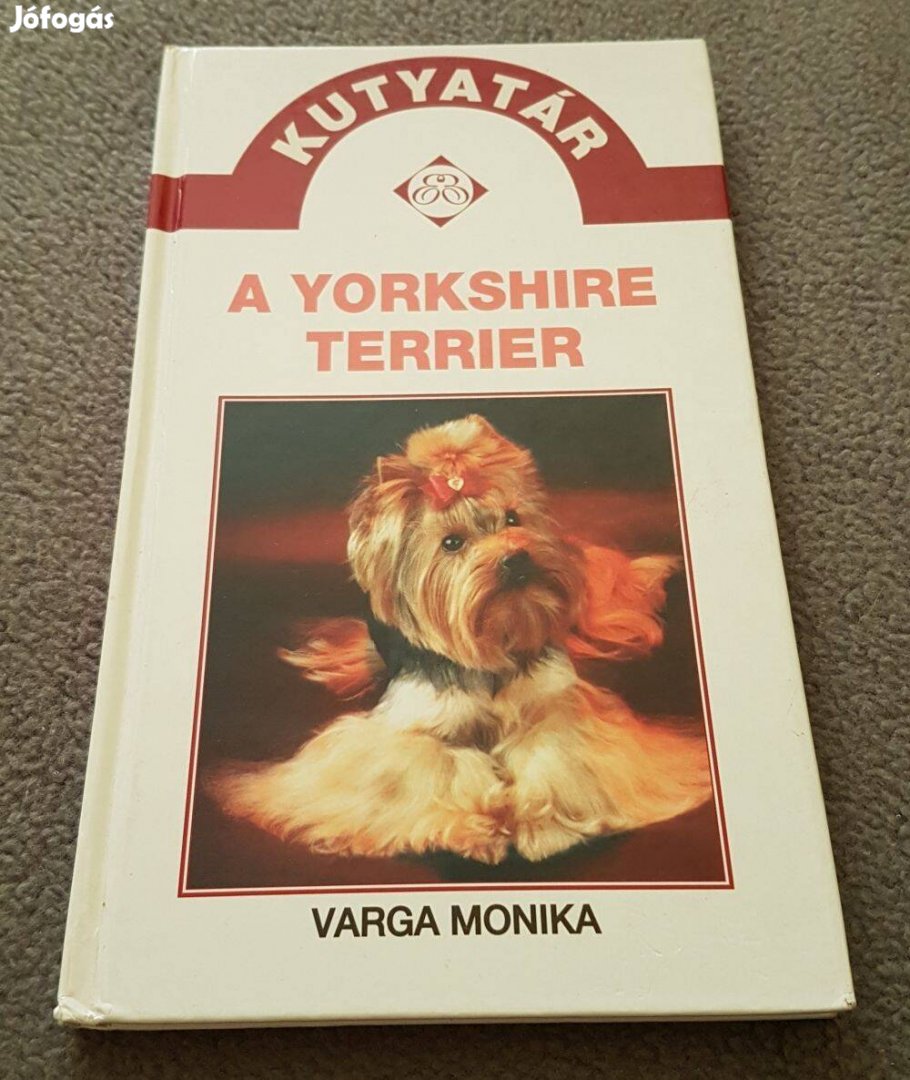 Varga Mónika - A yorkshire terrier könyv