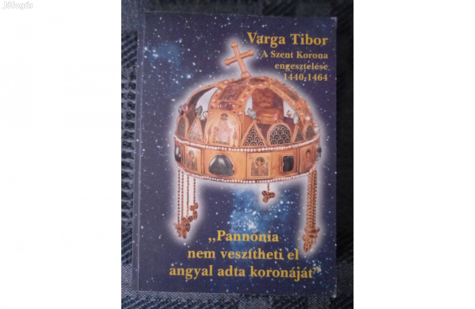 Varga Tibor: A Szent Korona. című könyv dedikáltan eladó